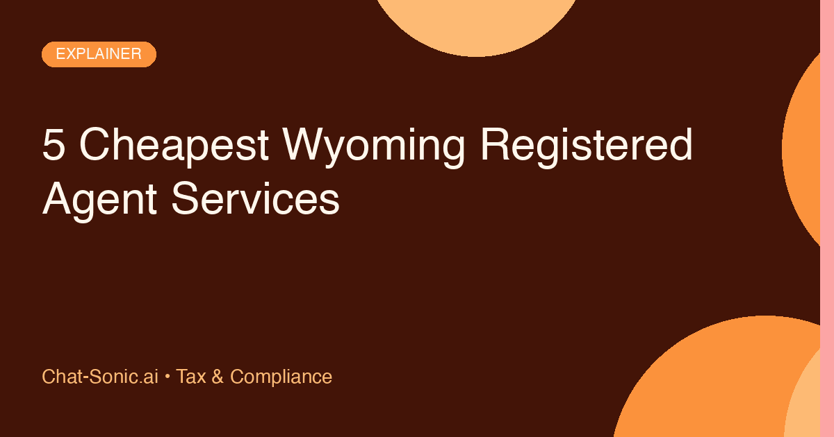 5 Cheapest Wyoming Registered Agent Services
