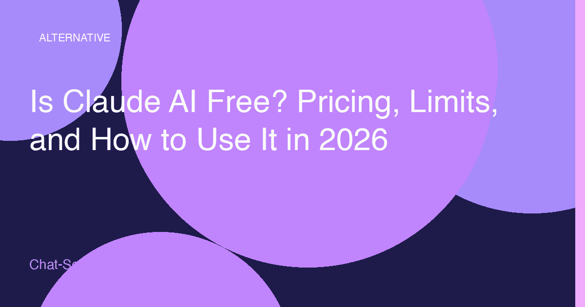 Is Claude AI Free? Pricing, Limits, and How to Use It in 2026