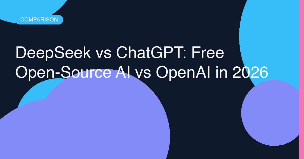 DeepSeek vs ChatGPT: Free Open-Source AI vs OpenAI in 2026